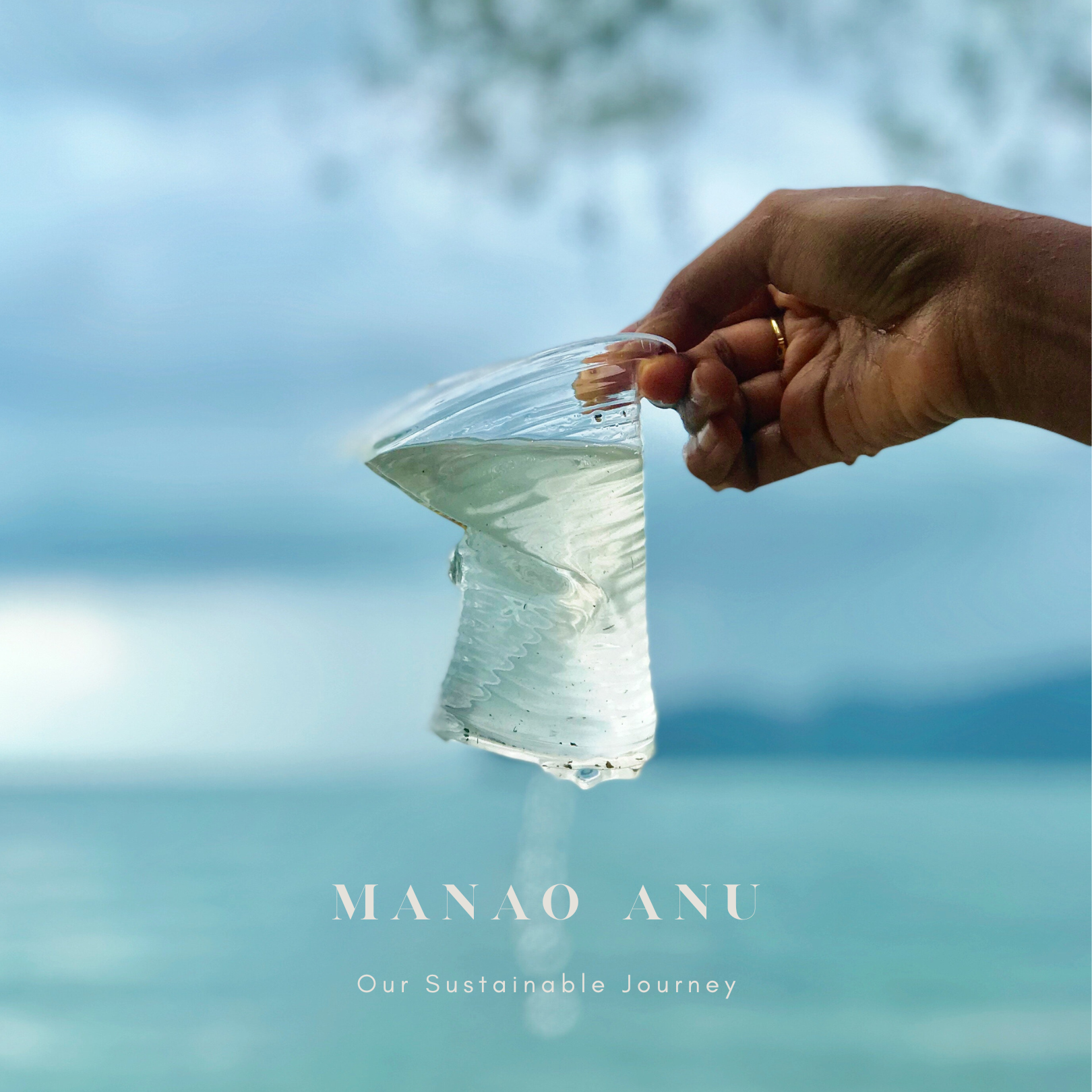 Manao Anu - Our sustainable Journey. How We Can All Become Better.